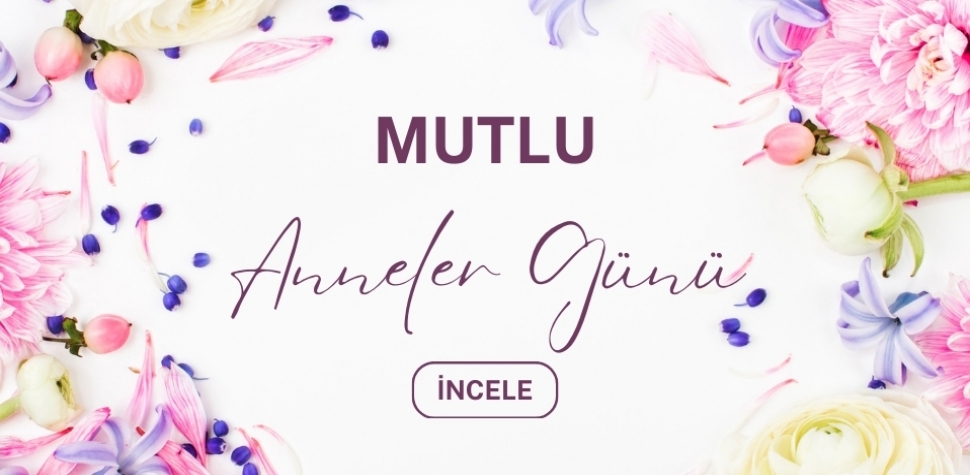 Anneler Günü Çiçekleri